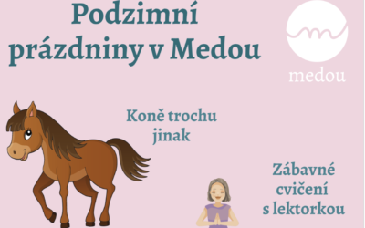 Podzimní prázdniny v&nbsp;Medou