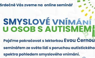 Pozvánka na další online seminář : Smyslové vnímání u&nbsp;osob s&nbsp;autismem II